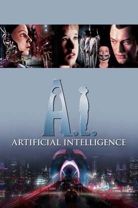 A. I. Artificial Intelligence