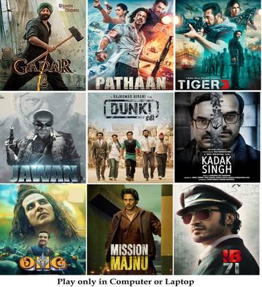 Pathaan , Tiger 3 , Kadak Singh , Gadar 2 , Mission Majnu , OMG 2 , Jawan , IB71 , Dunki (9 Movies) in Hindi play only in Computer or Laptop HD Quality without Poster
