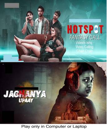 Hotspot (4 Parts) & Jaghanya Upaay (ullu web series) in Hindi play only in Computer or Laptop HD print quality it's burn data dvd without poster
