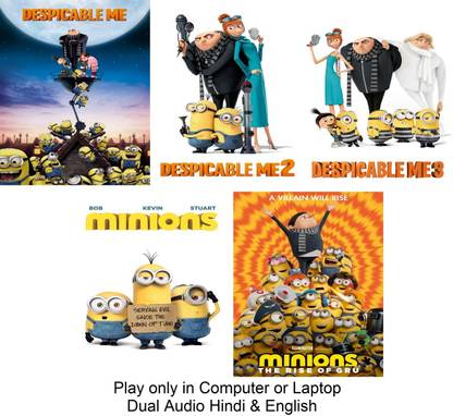 Despicable Me 1 , 2 , 3 , Minions & Minions: The Rise of Gru (5 Movies) Dual Audio Hindi & English Both Play only in Computer or Laptop it's not original without poster but HD Print Quality