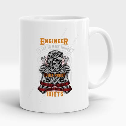 LASTWAVE Engineer I Try To Make Things Idiot Proof But They Keep Making Better Idiots Ceramic Coffee Mug