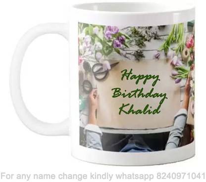 Exocticaa Happy Birthday Gift for Khalid Flower theme Message 065 Ceramic Coffee Mug