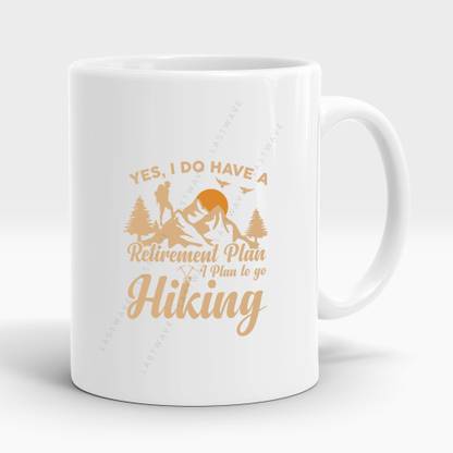 LASTWAVE Yes, I Do Have A Retirement Plan I Plan To Go Hiking Design 4 Ceramic Coffee Mug