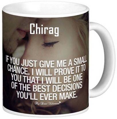 GNS National Romantic Gift for Chirag Love theme Message 016 Ceramic Coffee Mug