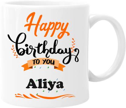 printsbea Printed Happy Birthday to you Aliya Wishes Unique Quotes Ceramic Coffee Ceramic Coffee Mug