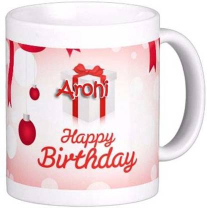 Exocticaa Happy Birthday Gift for Arohi 082 Ceramic Coffee Mug