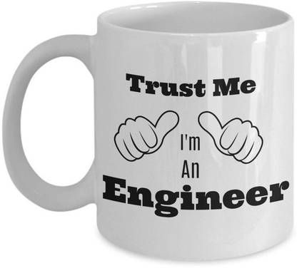 craft maniacs TRUST ME IM A GOOD ENGINEER WHITE MUG FOR ENGINEERS Porcelain Coffee Mug
