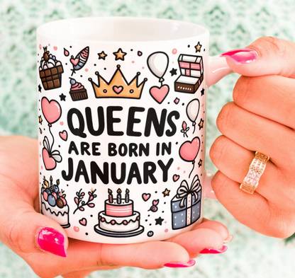 KUCHILA Queens are Born in January, Best Gift for Happy Birthday to You Jan07 Ceramic Coffee Mug