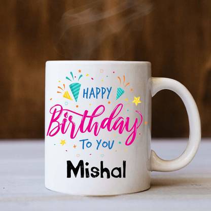 badri creations Happy Birthday Mishal White Coffee Ceramic Coffee Mug