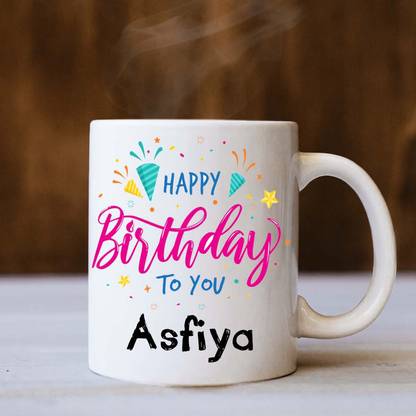 badri creations Happy Birthday Asfiya White Coffee Ceramic Coffee Mug