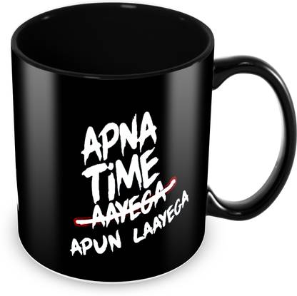 Tuelip Printed Design of APNA TIME APUN LAYEGA for Tea & Coffee Ceramic Coffee Ceramic Coffee Mug