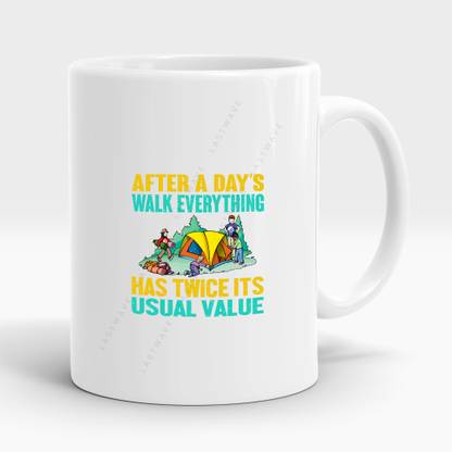 LASTWAVE After A Day's Walk Everything Has Twice Its Usual Value, Graphic Printed 325ml Ceramic Coffee Mug