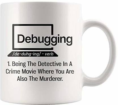 HUMWE Debugging Quote for Programmer-Humorous Gift Computer Science Debugging Ceramic Coffee Mug