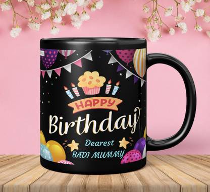 NH10 DESIGNS Happy Birthday Dearest Badi Mummy Printed Cup Gift For Mummy HBDBM 10 Ceramic Coffee Mug