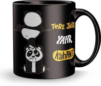 Dreamcart ( TERE JAYSA YAAR KHA ) Panda Design print gift for Friend , Special Friend Ceramic Coffee Mug