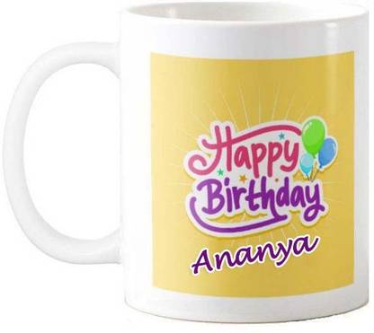 Exocticaa Happy Birthday Gift for Ananya HBD Quote 078 Ceramic Coffee Mug