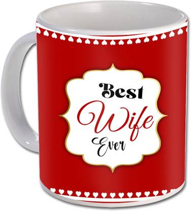 AWANI TRENDS Best Wife Ever Printed Ceramic Gift For Wife Ceramic Coffee Mug