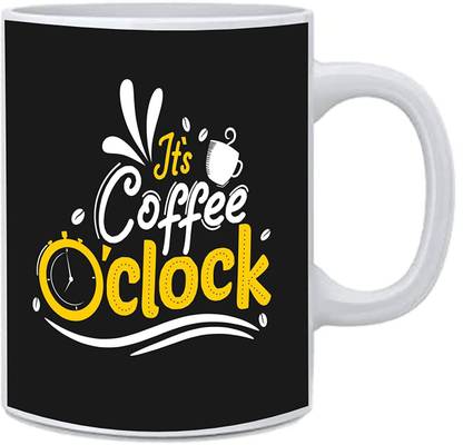 Best Good Designer Its Coffee O Clock Printed Coffee Ceramic Coffee Mug