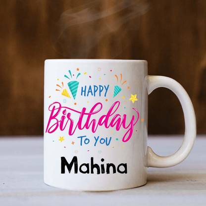 badri creations Happy Birthday Mahina White Coffee Ceramic Coffee Mug