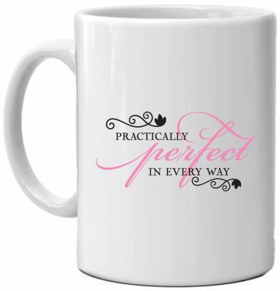 ZORI Practically perfect In every way Coffee Ceramic Coffee Mug
