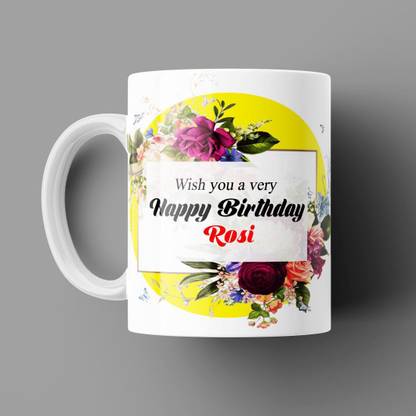 Beautum Happy Birthday Rosi Name Model No: YHB17944 White Ceramic Coffee Mug