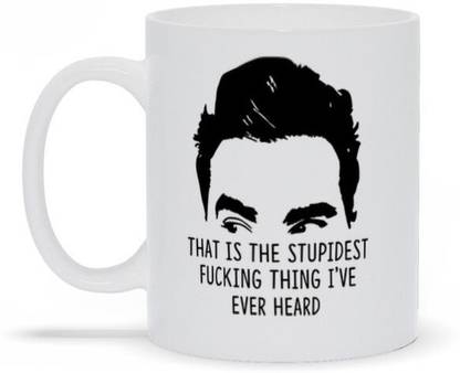 craft maniacs THE SCHITT STUPIDEST THING 330 ML WHITE MUG FOR SCHITT CREEK LOVERS Ceramic Coffee Mug