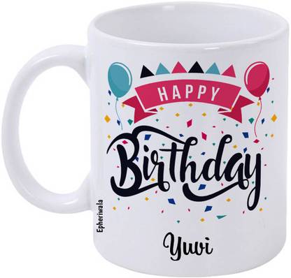 epheriwala Happy birthday Yuvi Printed White 5 Ceramic Coffee Mug