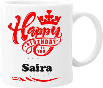 printsbea Printed Happy Birthday Saira Wishes Unique Quotes White Ceramic Ceramic Coffee Mug