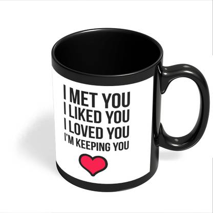 ICARUSBOX Icarus Box i met you i liked ypu i loved you keeping you Black Coffee Gift Ceramic Coffee Mug