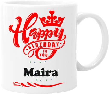 printsbea Printed Happy Birthday Maira Wishes Unique Quotes White Ceramic Coffee Ceramic Coffee Mug