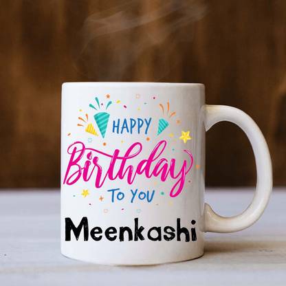 badri creations Happy Birthday Meenkashi White Coffee Ceramic Coffee Mug