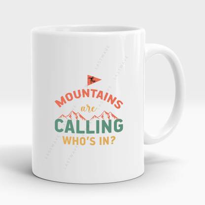 LASTWAVE Mountains Are Calling Who's In, Graphic Printed 325ml Ceramic Coffee Mug