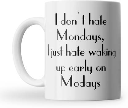Quickcollection Mondays Ceramic For Home , Office Ceramic Coffee Mug