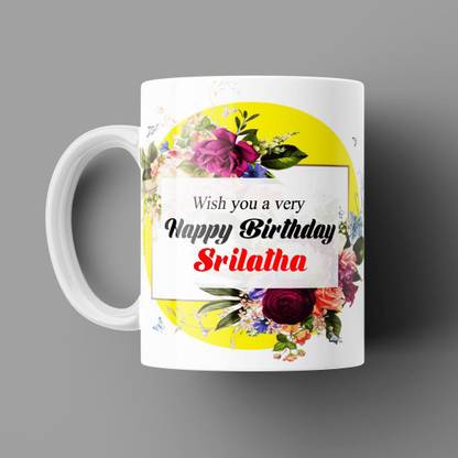 Beautum Happy Birthday Srilatha Name Model No: YHB21011 White Ceramic Coffee Mug