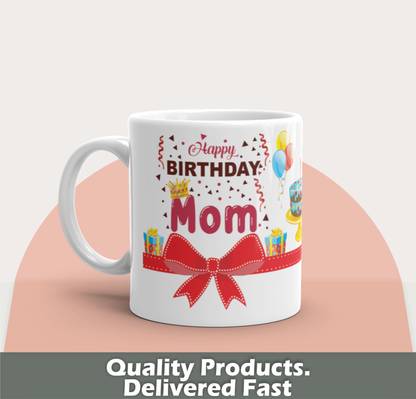 Artgenics Happy BIrthday MOM Ceramic Coffee 325ml Ceramic Coffee Mug