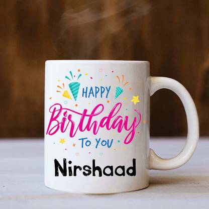 badri creations Happy Birthday Nirshaad White Coffee Ceramic Coffee Mug