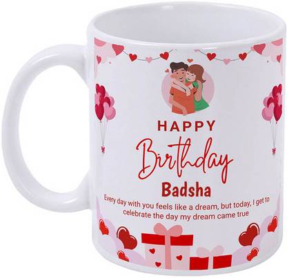 epheriwala Happy birthday Badsha / Gift for birthday Ceramic Coffee Mug