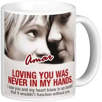 GNS National Romantic Gift for Amar Loving you was never in my hand 069 Ceramic Coffee Mug