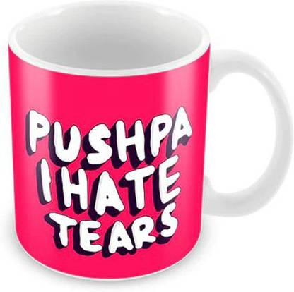 Rainbow PUSHPA I HATE TEARS Ceramic Coffee Mug
