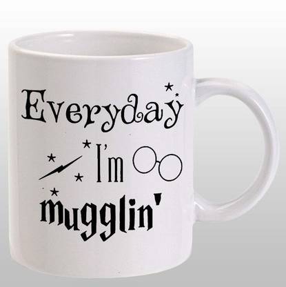 craft maniacs EVERDAY IM MUGGLING 330 ML WHITE MUG FOR POTTERHEADS Porcelain Coffee Mug