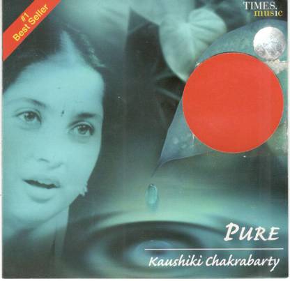 Pure - Kaushiki Chakrabarty Audio CD Classic Edition