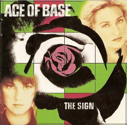 Ace Of Base – The Sign - ( Made In U.S.A ) Audio CD Standard Edition