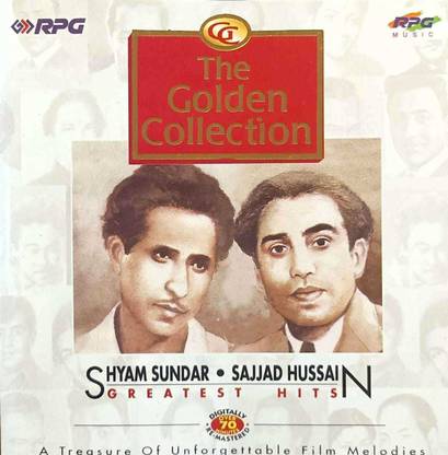 THE GOLDEN COLLECTION - SHYAM SUNDAR & SAJJAD HUSSAIN Audio CD Standard Edition