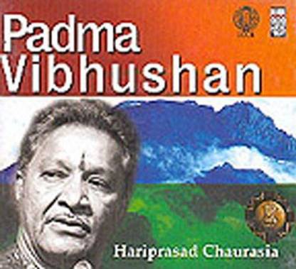 Padma Vibhushan - Hariprasad Chaurasia Audio CD Standard Edition