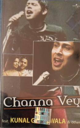 channa ve - kunal ghanjawala ( new cassette) Audio CD Limited Edition