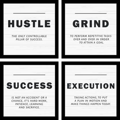Hustle Grind Success Execution - Motivational Quote Framed Wall Poster, Inspirational Quotes Print with Frame, Home, Office Decor (10 inch x 10 inch), Set Of 4 Fine Art Print
