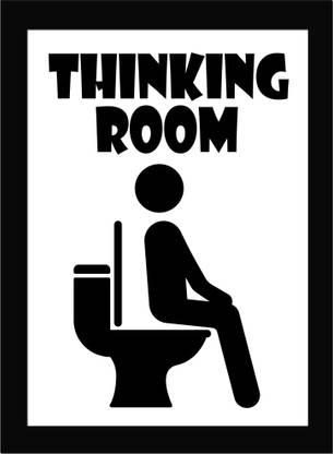 Thinking Room Funny Quotes For Bathroom Walls, Framed Fine Art Print