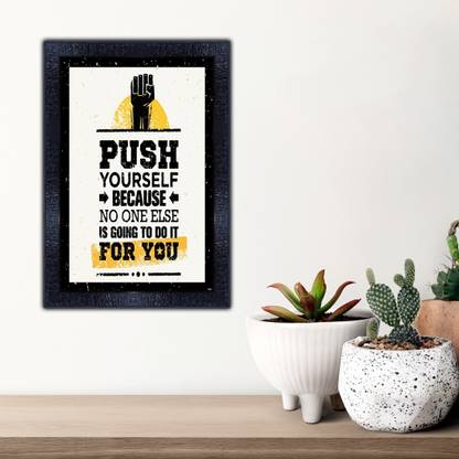pnf 1081-Motivational Quotes Frames-Poster with Frame–Quotes Wall Frames-Photo Frame Digital Reprint 13.5 inch x 10.5 inch Painting