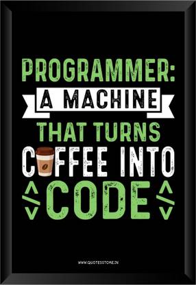 Quotes Store Coding Wall Frames | Engineering Quotes Posters for Software Engineer, Students Acrylic 12 inch x 18 inch Painting
