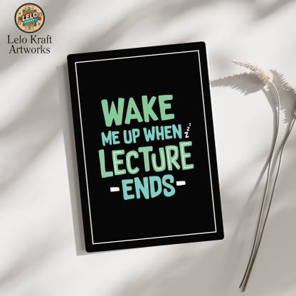 LELO Kraft Artworks Dilli Swag Edition- Lecture Mode Off, Sleep Mode On! A4 Frame Digital Reprint 11.69 inch x 8.26 inch Painting